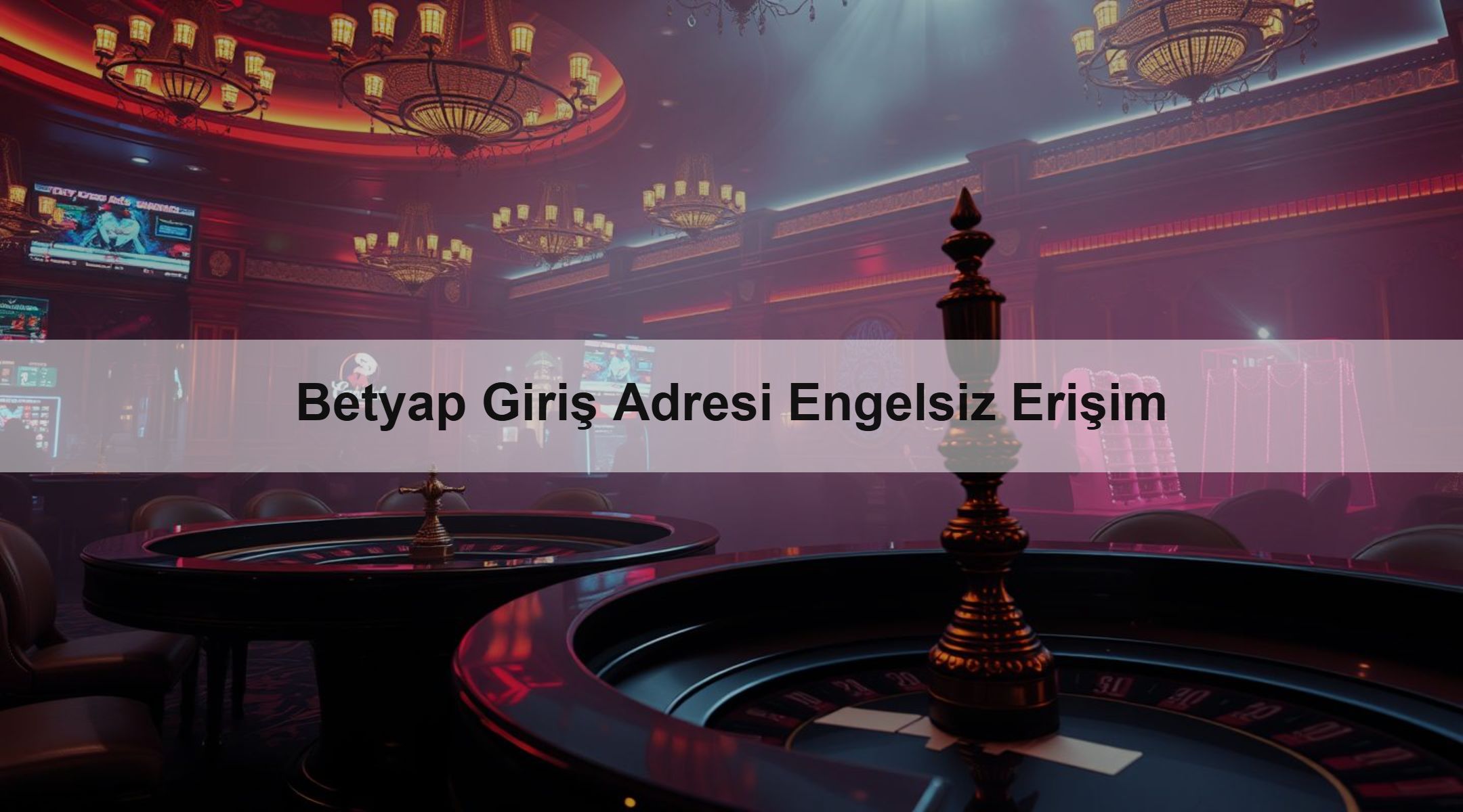 Betyap Giriş Adresi Engelsiz Erişim 1 Betyap Giriş Adresi Engelsiz Erişim